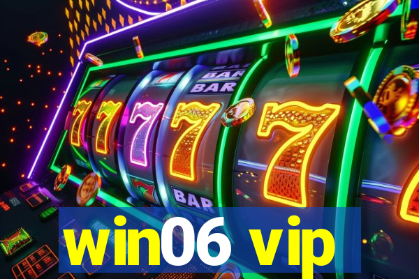 win06 vip